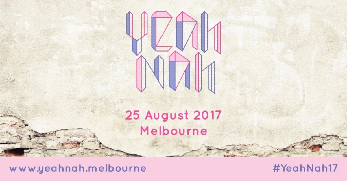 Yeah Nah 2017 Sumit Melbourne Victoria moula.com.au